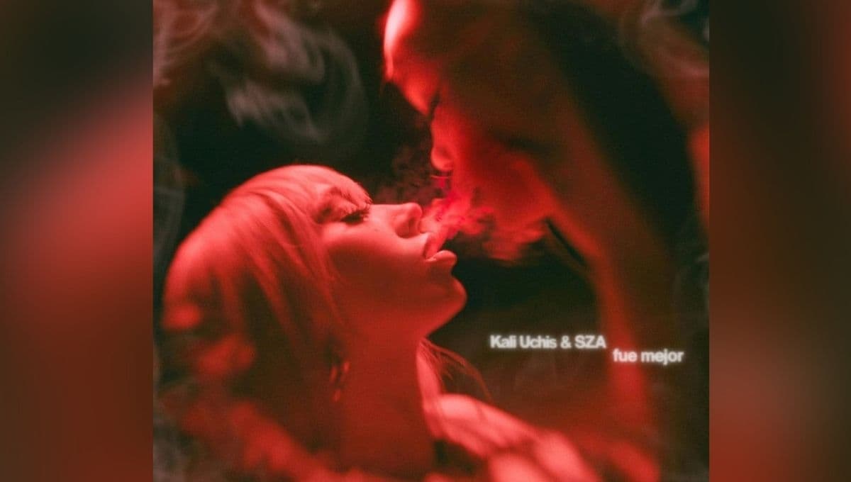 Kali Uchis, SZA – ‘Fue mejor’: LETRA y traducción en ESPAÑOL