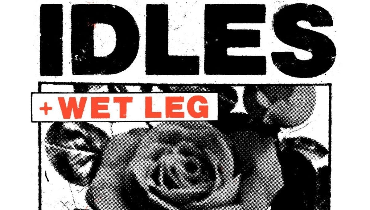 IDLES y Wet Leg anuncian conciertos en la CDMX: FECHAS, PRECIOS de BOLETOS y más