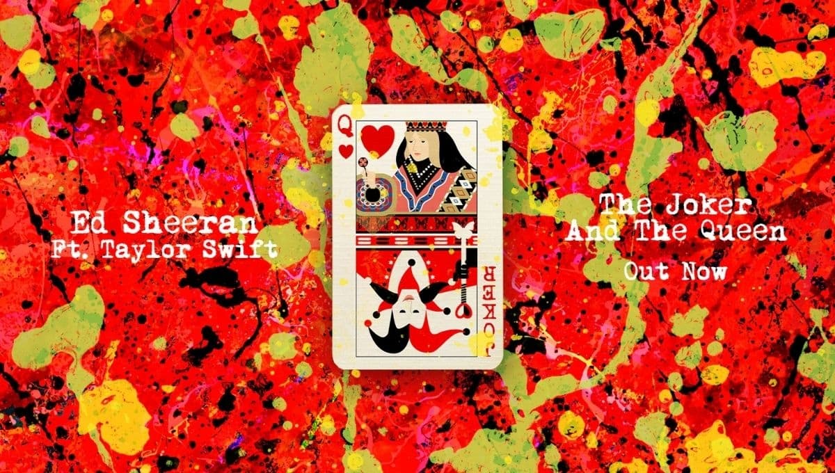 Ed Sheeran y Taylor Swift – ‘The Joker And The Queen’: letra, video y traducción en español