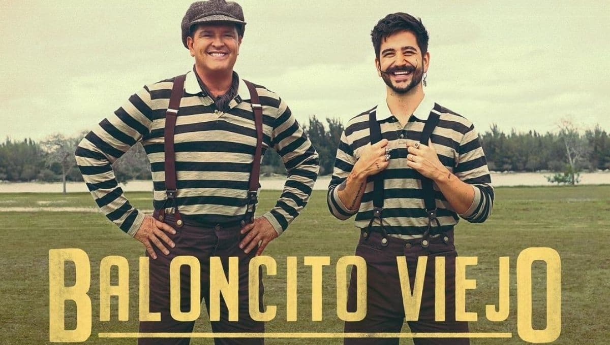 ‘Baloncito Viejo’ – Carlos Vives y Camilo: letra y video oficial