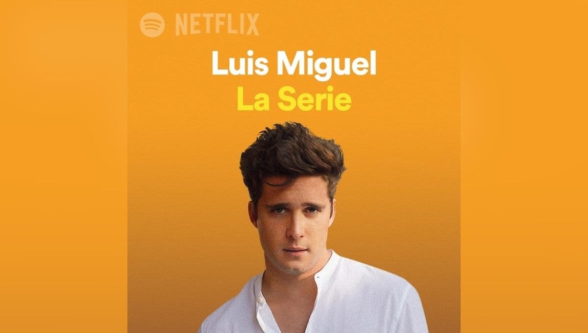 ‘Luis Miguel: la serie’ publica la playlist de la segunda temporada del fenómeno de Netflix