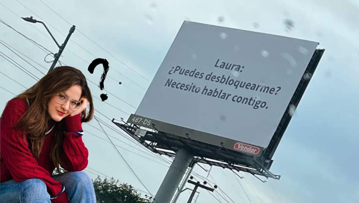 Ni Mar de La Academia, ni exnovio arrepentido, la VERDADERA historia de los carteles de ‘Laura’