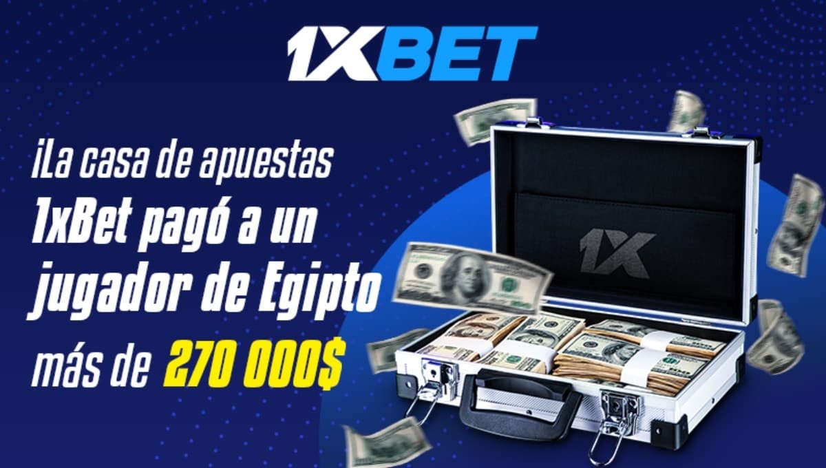 ¡La casa de apuestas 1xBet pagó a un jugador de Egipto más de $270,000!