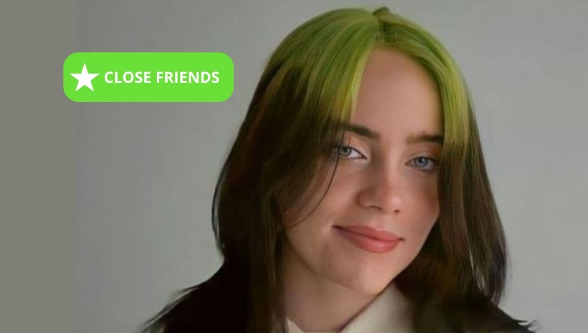 Billie Eilish: ¿cómo estar en sus close friends de Instagram?