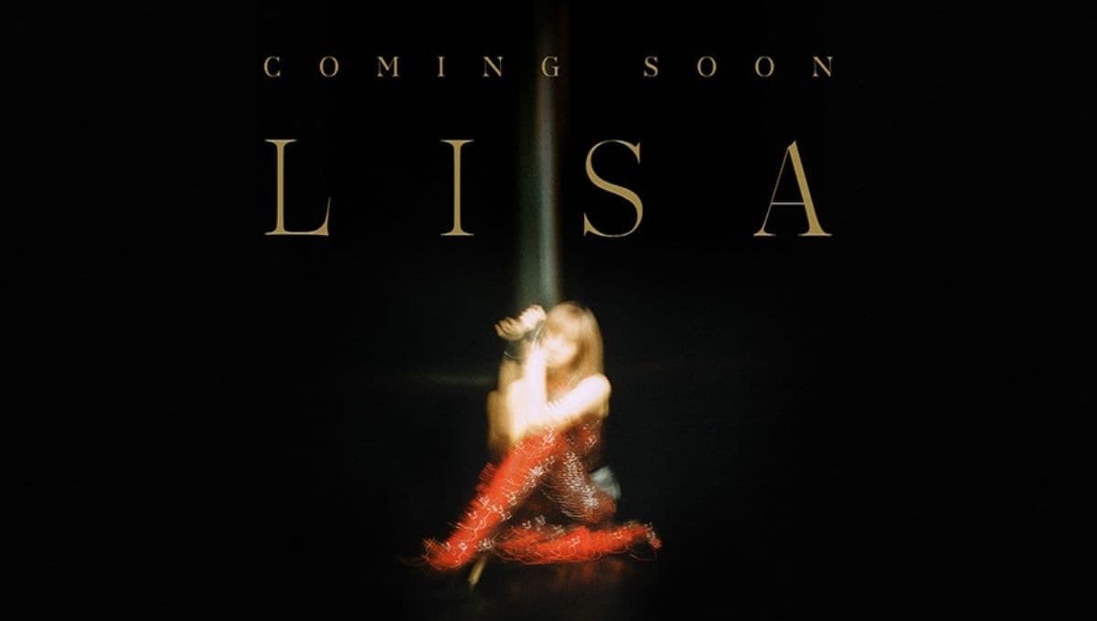 BLACKPINK: Lisa anuncia su nuevo SOLO con un poster, ¿cuándo sale?